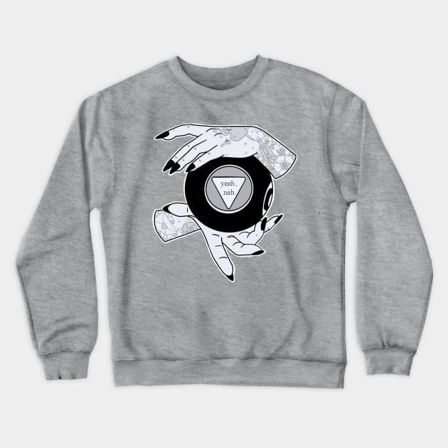 Not your fortune Crewneck Sweatshirt by ACDesigns